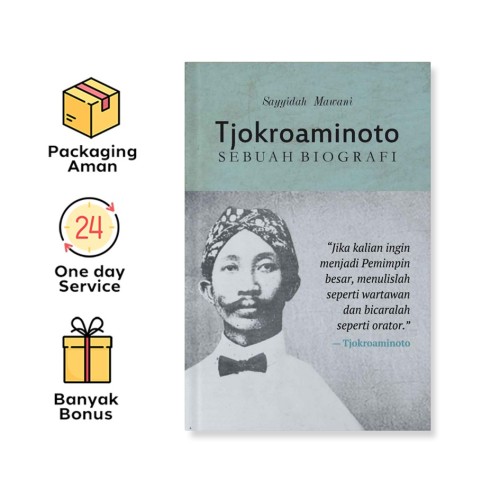 TJOKROAMINOTO: SEBUAH BIOGRAFI