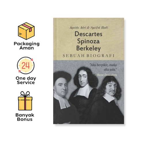 DESCARTES, SPINOZA, BERKELEY: SEBUAH BIOGRAFI