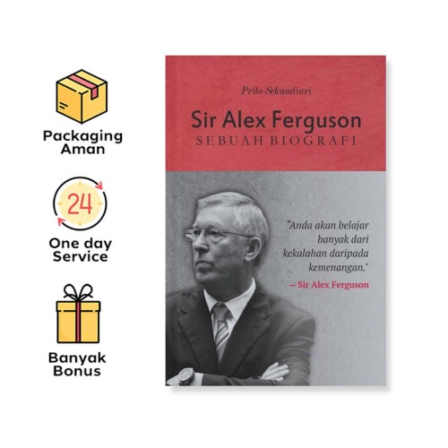 SIR ALEX FERGUSON: SEBUAH BIOGRAFI
