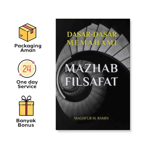 DASAR-DASAR MEMAHAMI MAZHAB FILSAFAT