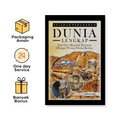 SEJARAH PERADABAN DUNIA LENGKAP: DARI ERA MANUSIA PERTAMA HINGGA PERANG DUNIA KEDUA