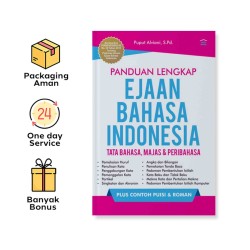 PANDUAN LENGKAP EJAAN BAHASA INDONESIA: TATA BAHASA, MAJAS, DAN PERIBAHASA