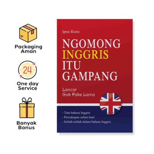 NGOMONG INGGRIS ITU GAMPANG: LANCAR GAK PAKE LAMA