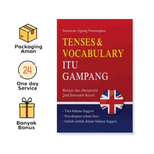 TENSES & VOCABULARY ITU GAMPANG: BELAJAR DAN MENGHAFAL JADI SEMUDAH MEMBACA KORAN