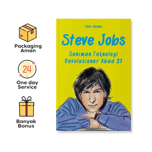 STEVE JOBS: SENIMAN TEKNOLOGI REVOLUSIONER ABAD 21