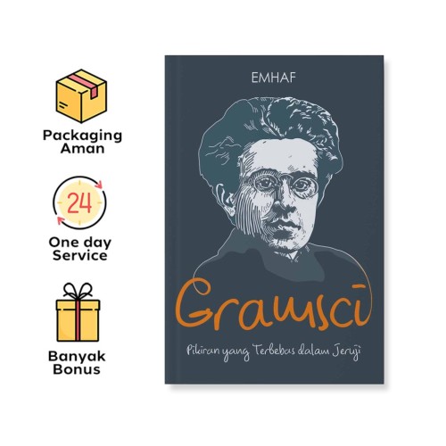 GRAMSCI: PIKIRAN YANG TERBEBAS DALAM JERUJI