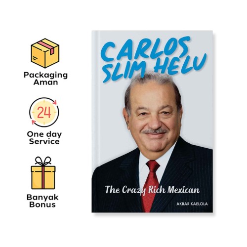 CARLOS SLIM HELU: THE CRAZY RICH MEXICAN