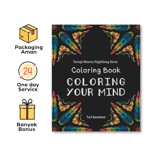COLORING BOOK, COLORING YOUR MIND