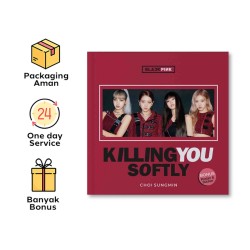 BLACKPINK: KILLING YOU SOFTLY