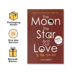 THE MOON, THE STAR, AND OUR LOVE