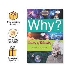 WHY? THEORY OF RELATIVITY
