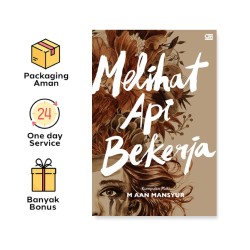 MELIHAT API BEKERJA *HARD COVER