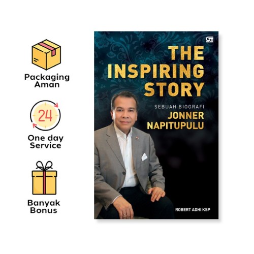 THE INSPIRING STORY: SEBUAH BIOGRAFI JONNER NAPITUPULU (SC)