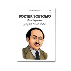 Dokter Soetomo: Jiwa Pergerakan yang Tak Pernah Padam