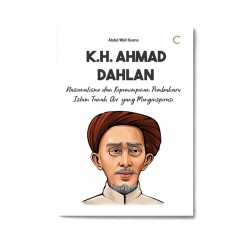 K.H Ahmad Dahlan: Nasionalisme & Kepemimpinan 