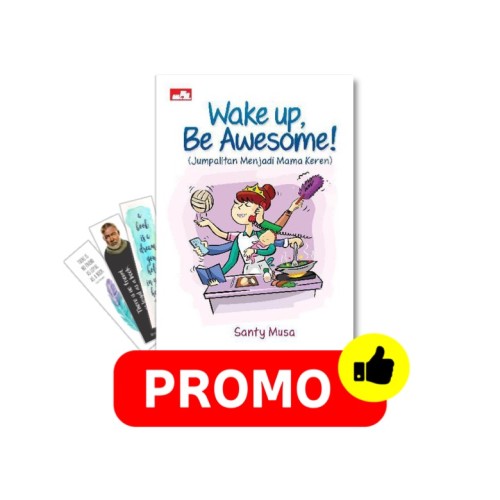 Wake Up Be Awesome!
